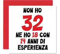 Stuff4 32° Biglietto Auguri Compleanno per Uomo Donne - Non 32 Ho 18 Con 14 Esperienza - Cartoline di Buon Compleanno per 32 Anni Fratello Sorella Zio Zia, 145mm Trentadue Compleanno