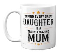 Stuff4 Behind Every Great Daughter Mug - Truly Amazing Mum Bold Slogan - Colourful Family Appreciation - Tazza in ceramica lucida da 325 ml