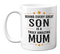Stuff4 Behind Every Great Son Mug - Truly Amazing Mum Appreciation - Messaggio familiare giocoso - Tazza in ceramica lucida da 325 ml