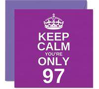 Stuff4 Biglietti di auguri divertenti il 97° compleanno uomini e donne con scritta Keep Calm - Fun Happy Birthday Card for Babysitter Grandpa Nan Grandma Grandad Grandn Dad Mum 145mm