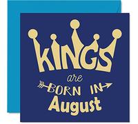 Stuff4 Biglietti di auguri gli uomini con lui - Kings Are Born In August - Biglietti di auguri marito fidanzato papà figlio fratello nonno zio nonno amico 145mm idee regalo