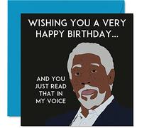 Stuff4 Biglietti di compleanno divertenti di Morgan Freeman uomini e donne - The Voice - Biglietto di auguri di buon compleanno fratello sorella amico zia zio mamma papà figlio figlia 145 mm