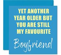 Stuff4 Biglietti di compleanno divertenti fidanzato - Another Year Older Still My Favorite - Banter Happy Birthday Cards from Girlfriend Birthday Gifts - 145mm Scherzo umoristico biglietti di
