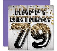 Stuff4 Biglietto di auguri 79° compleanno da uomo con palloncini glitterati neri e dorati biglietti di auguri 79 anni papà bisnonno Gran 145mm 79 anni 79 anni 79 anni regalo