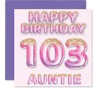 Stuff4 Biglietto di auguri il 103° compleanno zia con palloncini glitterati rosa e viola biglietti di auguri la zia di 103 anni 145mm biglietti di auguri regalo compleanno
