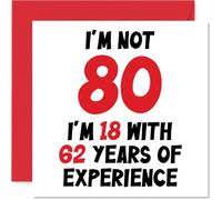 Stuff4 Biglietto di auguri per 80° compleanno per donne e uomini, con scritta in lingua inglese Not 80 I'm 18 With 62 Years Experience (lingua italiana non garantita)