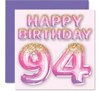 Stuff4 Biglietto di auguri per 94° compleanno da donna, palloncini rosa e viola glitterati, biglietti di auguri per 94 anni, mamma, nonna, nonna, nonna, nonna, 145 mm x 145 mm, regalo