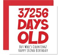 Stuff4 Biglietto di auguri per il 102° compleanno per uomo e donna, per lui e lei, 37256 giorni, divertente biglietto di auguri per adulti, per nonna, nonno, nonno, nonna, mamma, papà, 145 mm
