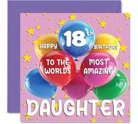 Stuff4 Biglietto di auguri per il 18° compleanno della figlia - World's Most Amazing Daughter - Biglietto di auguri per il 18° compleanno della figlia di mamma papà, 145 mm x 145 mm, 18 anni