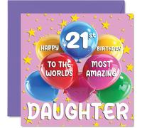 Stuff4 Biglietto di auguri per il 21° compleanno della figlia, con scritta in lingua inglese World's Most Amazing Daughter, per il 21° compleanno della figlia, 145 mm x 145 mm, 21 anni