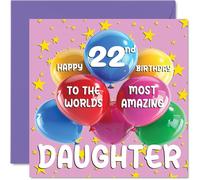 Stuff4 Biglietto di auguri per il 22° compleanno della figlia, con scritta in lingua inglese World's Most Amazing Daughter, per il 22° compleanno della figlia, 145 mm x 145 mm, 22 anni