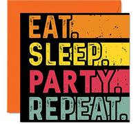 Stuff4 Biglietto di compleanno divertente lei o lui con scritta in lingua inglese Eat Sleep Party Repeat gli amanti della danza 145mm biglietti di auguri di compleanno tutte le