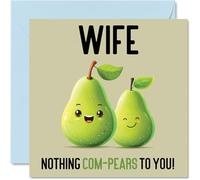 Stuff4 Biglietto di compleanno per moglie, con scritta Nothing Com-Pears, divertente biglietto di auguri per moglie da marito, moglie, regalo di compleanno, 145 mm x 145 mm, per donne e lei