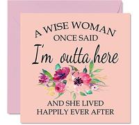 Biglietto di pensionamento donne lei - A Wise Woman Once Said I'm Outta Here - Divertenti biglietti di auguri colleghi di lavoro 145mm biglietti di auguri di compleanno donne
