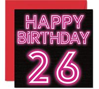Stuff4 Divertente biglietto di auguri il 26° compleanno uomini e donne neon Glow - Biglietto di auguri figlio figlia fratello sorella zio nipote cugino 145mm biglietto di