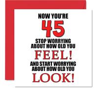 Stuff4 Divertente biglietto di auguri il 45° compleanno uomo donna - How old You Look - Happy Birthday Card papà mamma fratello sorella nonno nonna zio zia 145mm