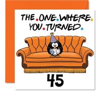 Divertente biglietto di auguri il 45° compleanno uomo e donna con scritta "The One Where" papà mamma fratello sorella nonno nonna zio zia 145mm biglietto di auguri