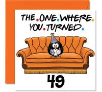 Stuff4 Divertente biglietto di auguri il 49° compleanno uomo e donna con scritta The One Where papà mamma fratello sorella nonno nonna zio zia 145mm biglietto di auguri