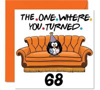Stuff4 Divertente biglietto di auguri il 68° compleanno uomo e donna con scritta The One Where papà mamma nonno nonna nonna nonno zia cugino 145mm biglietto di auguri