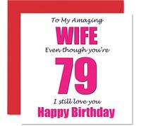 Stuff4 Divertente biglietto di auguri il 79° compleanno moglie 79 I Still Love You - Happy Birthday Card moglie di Marito Partner 79 I Still Love You - Happy Birthday Card for Wife from
