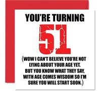 Stuff4 Divertente biglietto di auguri per il 51° compleanno per uomini e donne con scritta Start Lying divertente biglietto di compleanno per papà mamma nonno bambinaia zio cugino amico 145mm