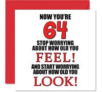 Stuff4 Divertente biglietto di auguri per il 64° compleanno per uomini e donne, con scritta in lingua inglese How old you look, 145 mm