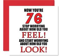 Stuff4 Divertente biglietto di auguri per il 76° compleanno per uomini e donne, con scritta in lingua inglese How old you look, 145 mm