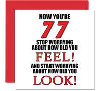 Stuff4 Divertente biglietto di auguri per il 77° compleanno per uomini e donne, con scritta in lingua inglese How old you look, 145 mm