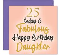 Favoloso biglietto di auguri 25° compleanno figlia - 25 oggi & favoloso biglietto di auguri figlia di mamma papà figlia regalo di compleanno 145mm regalo figlia