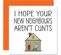 Happy New Home Card Rude - New Neighbours - Biglietti di auguri l'inaugurazione della casa nuova scherzi scherzosi in trasloco 145mm biglietti di auguri la casa di benvenuto