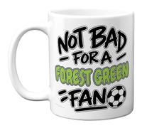Stuff4 Tazza per i fan della foresta - Not Bad for a Forest Green Fan | Slogan del calcio nero e verde, stampato su entrambi i lati, 325 ml, ceramica, lucido