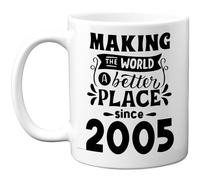Stuff4 Tazza regalo per 20° compleanno, per uomo e donna, con scritta in lingua inglese "Making The World a Better Place Since 2005", regalo per il 20° compleanno per nonno, nonna, nonna, retro nel