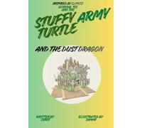 Stuffy Turtle Army and the Dust Dragon