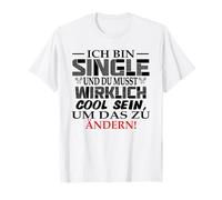Stufo Perché sono single Essere innamorato Sono single Maglietta