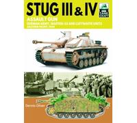 Stug III Assault Gun: German Army, Waffen-ss and Luftwaffe Units Eastern Front, 1944