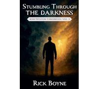 Stumbling through the Darkness: 2