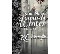 Stumbling Towards Winter: A Book Of Poetry