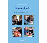 Stumme Kinder: oder Die Entwicklung der Lautsprache