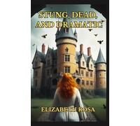 Stung, Dead, and Dramatic