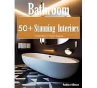Stunning Bathroom Interiors: A Visual Journey of Design and Serenity, A Luxury Coffee Table Book, An Ideal Gift for Home Design Enthusiasts.