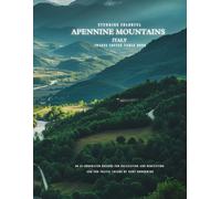 Stunning Colorful Apennine Mountains Italy Images Coffee Table Book: 40 AI-Generated Designs for Relaxation and Meditation and for Travel Lovers