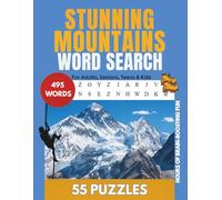 Stunning Mountains Word Search: Explore 495 Unique Words from Peaks, Trails, and Alpine Adventures. Great for adults and kids alike, this book is the ... anyone who hears the call of the mountains.