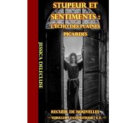 Stupeur et sentiments : L'Écho des plaines Picardes