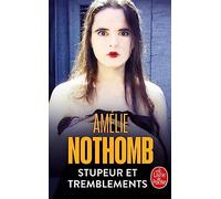 Stupeur et tremblements: roman