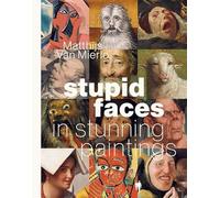 Stupid Faces in Stunning Paintings