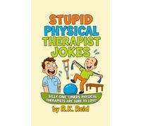 Stupid Physical Therapist Jokes: One of the Funny Physical Therapist gift ideas. Great to give as a Thank You or Appreciation present. Perfect as ... or Christmas gifts for Physical Therapists.