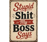 Stupid Shit My Boss Says, Funny Office Notebook Journal: Hilarious Coworker Gag Gift for Employees, Workers, Team Members, HR Men & Women | Bosses Day Gifts