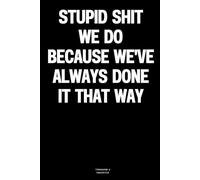 Stupid shit we do because we've always done it that way: The Notebook