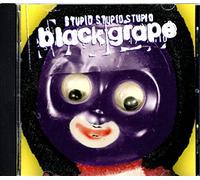 Stupid, Stupid, Stupid by Black Grape (1998-02-24)