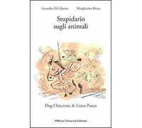 Stupidiario sugli animali. Dog Chisciotte e gatto Panza